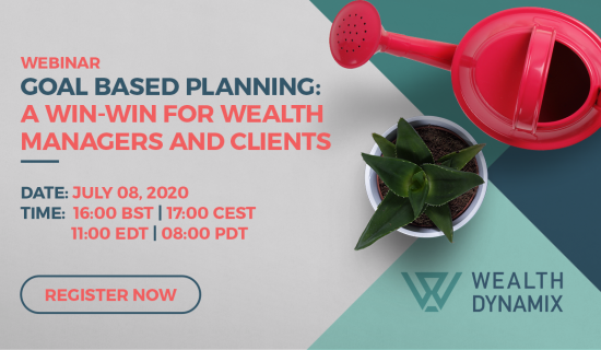 Webinar: Goal Based Planning – A Win-Win for Wealth Management Advisors and Clients