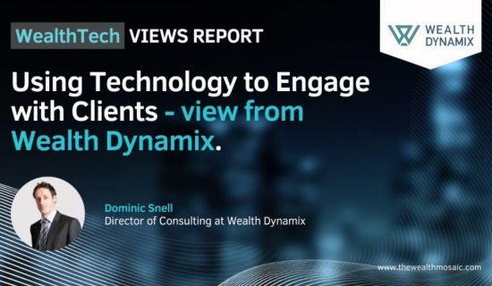 WealthTech Views Report: Using technology to engage with clients