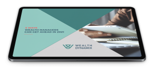 5 Ways Wealth Managers Can Get Ahead In 2021