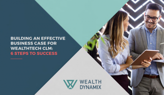 eBook: Building an Effective Business Case for WealthTech CLM – 6 Steps to Success